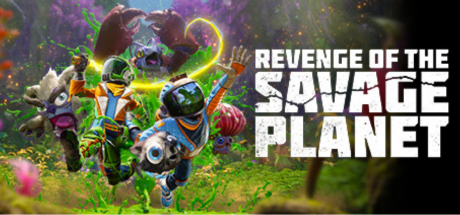 Revenge of the Savage Planet Free